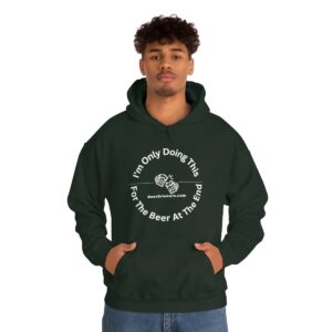 I'm Only Doing This For The Beer At The End Hoodie - Unisex Heavy Blend™ Hooded Sweatshirt